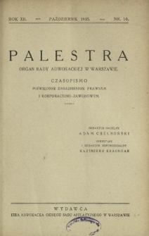 Palestra : organ Rady Adwokackiej w Warszawie : czasopismo poświęcone zagadnieniom prawnym i korporacyjno-zawodowym / red. Adam Chełmoński. R. 12, Nr 10 (październik 1935).