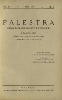 Palestra : organ Rady Adwokackiej w Warszawie : czasopismo poświęcone zagadnieniom prawnym i korporacyjno-zawodowym / red. Adam Chełmoński. R. 14, Nr 5 (maj 1937)
