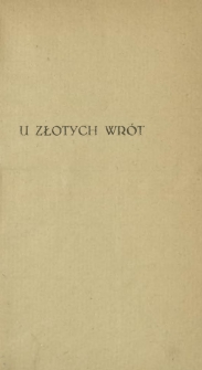 U złotych wrót : powieść