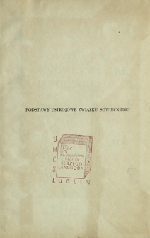 Podstawy ustrojowe Związku Sowieckiego : studjum polityczno-prawne