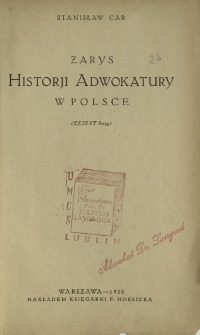 Zarys historji adwokatury w Polsce. Z. 1