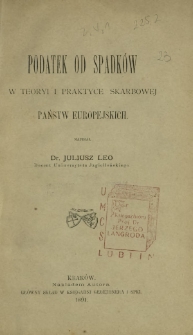 Podatek od spadków w teoryi i praktyce państw europejskich