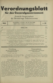 Verordnungsblatt für das Generalgouvernement = Dziennik Rozporządzeń dla Generalnego Gubernatorstwa. 1941, Nr 37 (30 April)