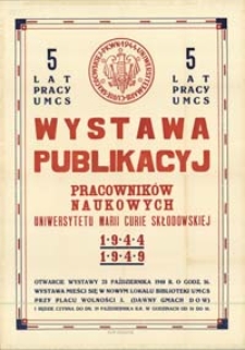 5 lat pracy UMCS : wystawa publikacyj pracowników naukowych [...]