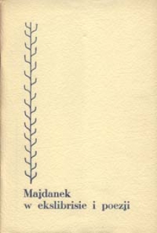 Majdanek w exlibrisie i poezji