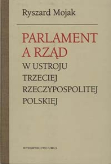 Parlament a rząd w ustroju Trzeciej Rzeczypospolitej Polskiej