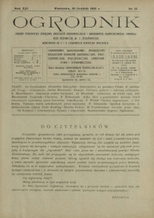 Ogrodnik : pismo dwutygodniowe ilustrowane obejmujące wszystkie działy ogrodnictwa / pod red. W. J. Zielińskiego. R. 21, nr 23 (10 grudnia 1931)