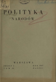 Polityka Narodów. T. 9, półrocz. 1, z. 3 (marzec 1937)