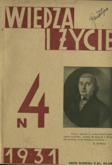Wiedza i Życie : miesięcznik poświęcony popularyzacji wiedzy R. 6, z. 4 (kwiecień 1931)