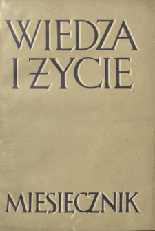 Wiedza i Życie : miesięcznik poświęcony popularyzacji wiedzy i zagadnieniom społeczno-wychowawczym R. 10, z. 3 (marzec 1935)