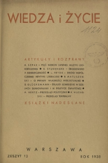 Wiedza i Życie : miesięcznik poświęcony sprawie kultury i oświaty R. 13, z. 12 (grudzień 1938)