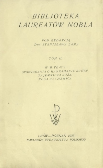 Opowiadania o Hanrahanie Rudym ; Tajemnicza róża ; Rosa alchemica