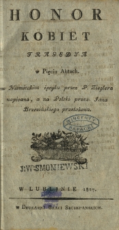 Honor kobiet : tragedya w pięciu aktach