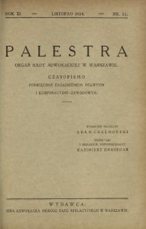 Palestra : organ Adwokatury Stołecznej : czasopismo poświęcone zagadnieniom prawnym i korporacyjno-zawodowym / red. Adam Chełmoński. R. 11, Nr 11 (listopad 1934)