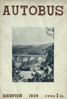Autobus : organ Związku Stowarzyszeń Właścicieli Przedsiębiorstw Samochodowych R. P. / red. Maria de Lavaux. R. 8 [i.e. 9], z. 8 (1939)